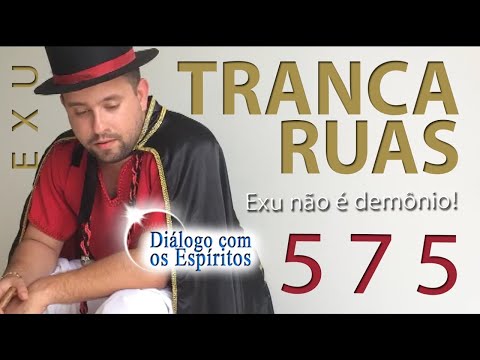 DcE 575 - [] Entidade Exu Tranca Ruas das 7 Encruzilhadas - Médium Pai Dimmy de Oxóssi