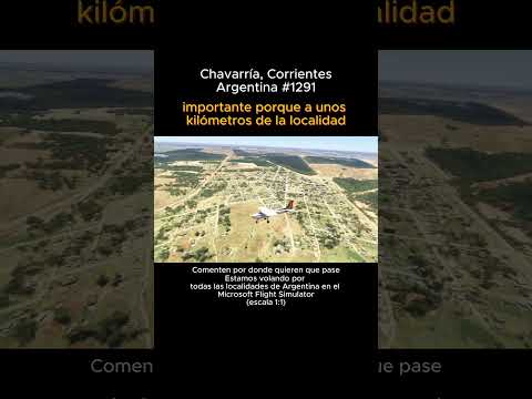 Chavarría, Corrientes desde el Microsoft Flight Simulator #chavarria #corrientes #msfs #argentina