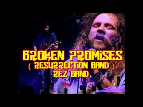 Broken promises 1978 HQ  /  Resurrection Band