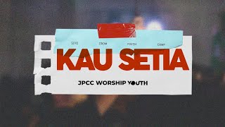 Download lagu KAU SETIA - LIVE FROM YOUTH CAMP - JPCC WORSHIP YOUTH mp3
