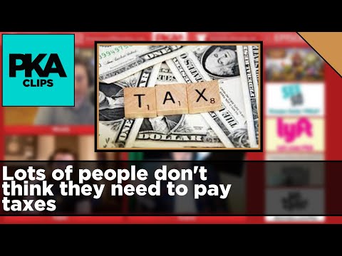 Lots of people don't think they need to pay taxes - PKA Clip