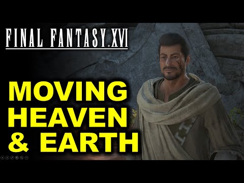 Moving Heaven and Earth - Side Quest Guide | Final Fantasy XVI (FF16)