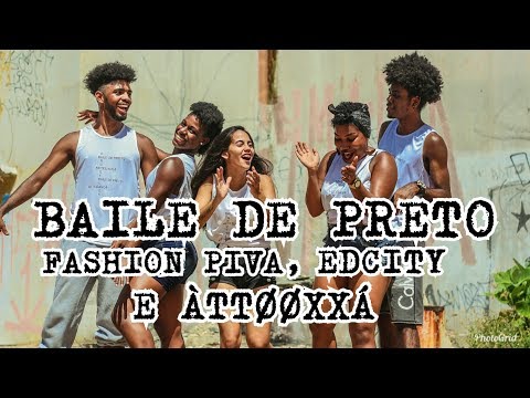 Baile de Preto - Fashion Piva FT. Ed. City e ÀTTØØXXÁ | Dance Of Black | Coreografia