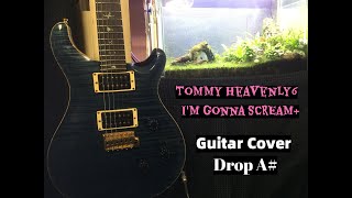 Tommy heavenly6 I&#39;m Gonna SCREAM+ Guitar Cover (Dorp A#)