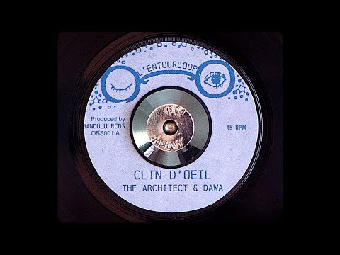 L'ENTOURLOOP - Clin d'oeil ft. Dawa Salfati & The Architect (Official Audio)