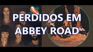 PERDIDOS EM ABBEY ROAD - 14 BIS
