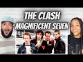 SO FUN!| FIRST TIME HEARING The Clash  -  Magnificent Seven REACTION