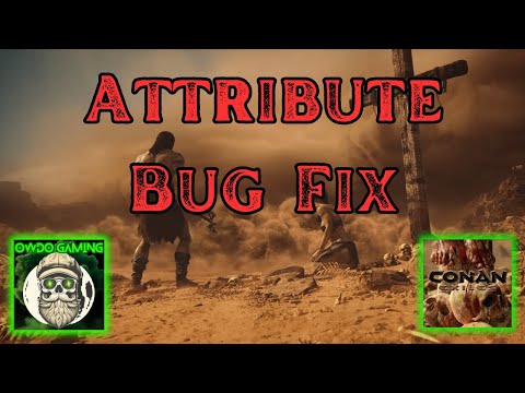 Fix The Attribute Point Bug Conan Exiles