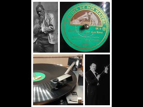 Paul Whiteman a.h. Orchestra, voc Paul Robeson & Chorus: Ol‘ man river (Show Boat) 1928 (LVdsM SH 2)