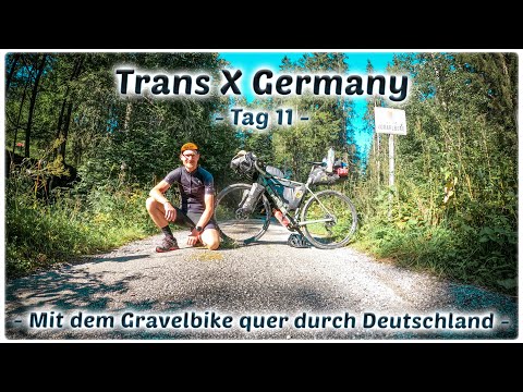 Trans X Germany - Tag 11 - Mit dem Gravelbike quer durch Deutschland