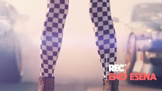 REC - EHO ESENA // ΕΧΩ ΕΣΕΝΑ OFFICIAL MUSIC VIDEO