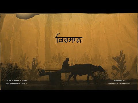 Kirsaan - AP Dhillon | Gurinder Gill | Gminxr (Official Music Video)