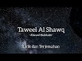 Taweel Al Shawq - Ahmed Bukhatir (lirik dan terjemahan)