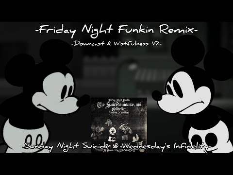 Friday Night Funkin' Remix - "Downcast & Wistfulness V2" | SNS / Wednesday's Infidelity mod