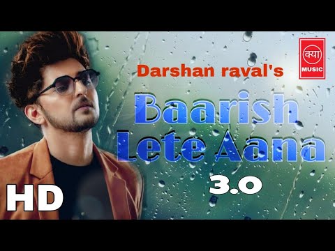 बारिश लेते आना 2.0 | Darshan Raval | Unacademy Unwind With MTV | New Song | Baarish lete Aana 2.0  .