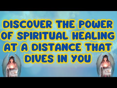 MESSAGE FROM THE ANGELS 💌 HOW TO ACHIEVE DISTANCE HEALING SPIRITUALLY 🙏🏻{Angel Messages}✨
