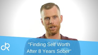 Finding Self Worth at 8 Years Sober True Stories of Addiction