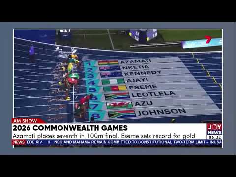 2026 Commonwealth Games: Azamati places seventh in 100m final; Eseme sets record for gold |AM Sports
