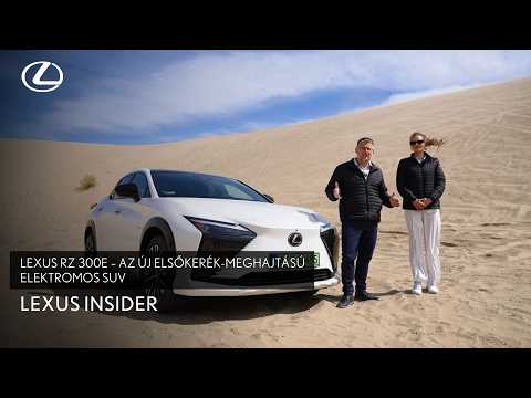 Lexus RZ 300e – az elsőkerék-meghajtású elektromos SUV | Lexus Insider