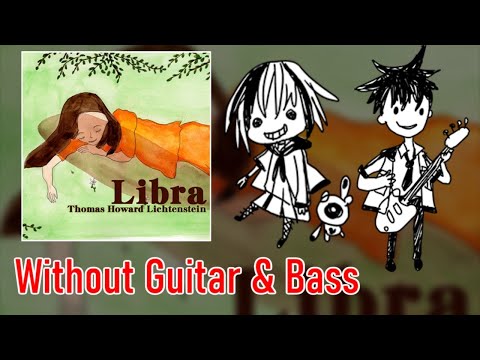 [ギタドラ] Libra - Without Guitar & Bass