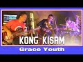 KONG KISAM - GRACE YOUTH #ckkhai #worship song