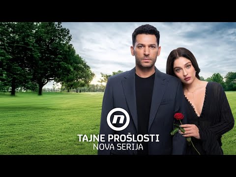 Tajne prošlosti | NOVA SERIJA uskoro na Novoj TV!