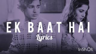 Ek baat hai full lyrics -vishal panday  &amp; kate sharmal- payal dev