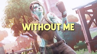 Fortnite Montage - Without Me (Juice WRLD & Halsey)