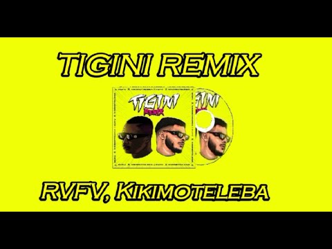 RVFV, Kikimoteleba - TIGINI REMIX (Letra/Lyrics)