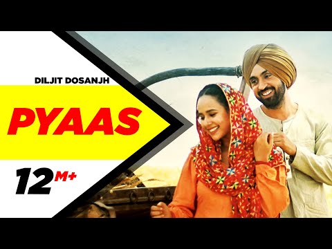 Pyaas | SAJJAN SINGH RANGROOT | DILJIT DOSANJH | Pankaj Batra | Latest Punjabi Song 2018