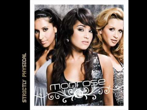 monrose- strictly physical