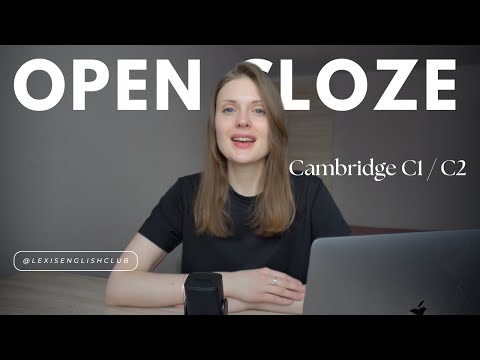 Part 2 OPEN CLOZE – C1 Advanced / C2 Proficiency – example task, tips & recommendations