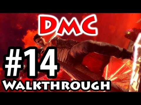 DmC: Devil May Cry - Walkthrough Part 14 - Last Dance [Commentary] [HD PC]