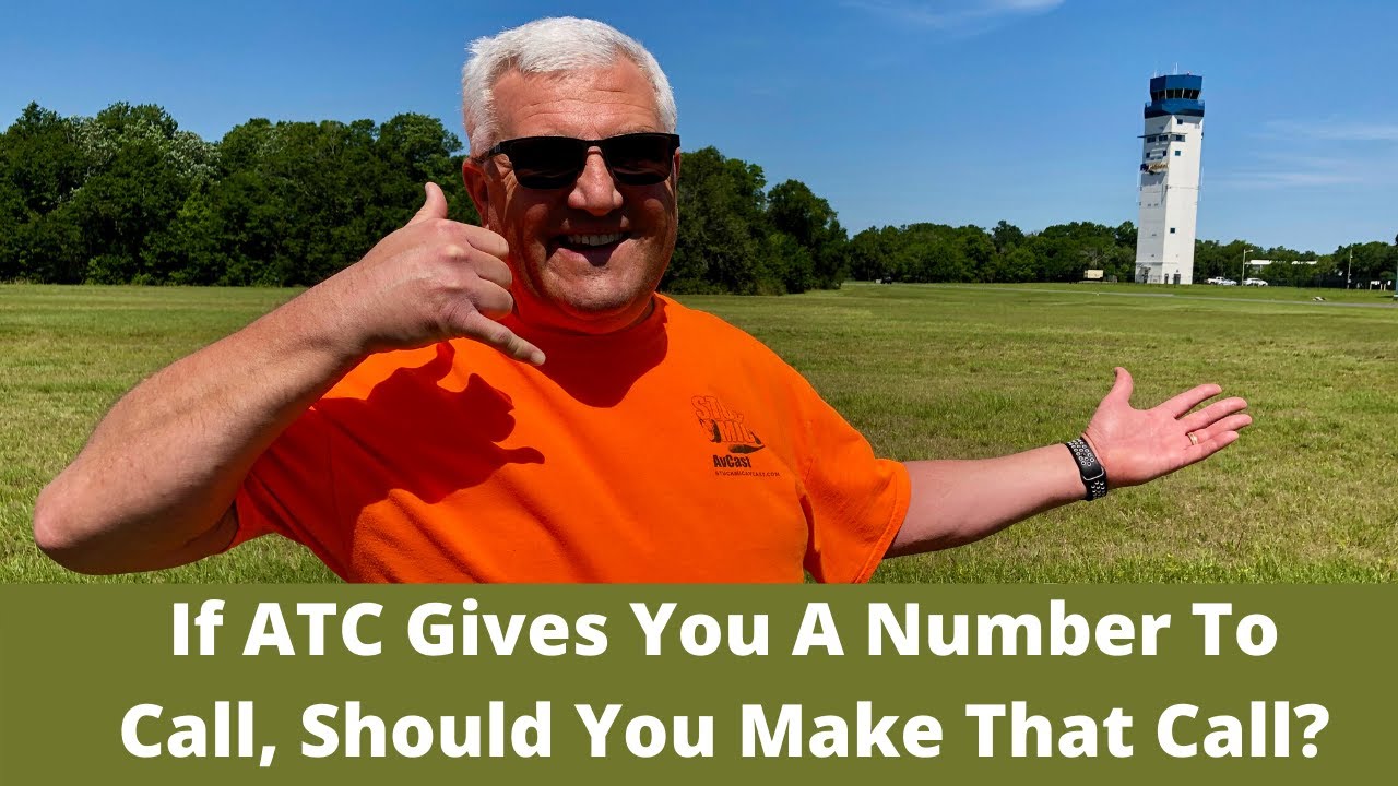 If ATC gives you a number to call, should you make that call?