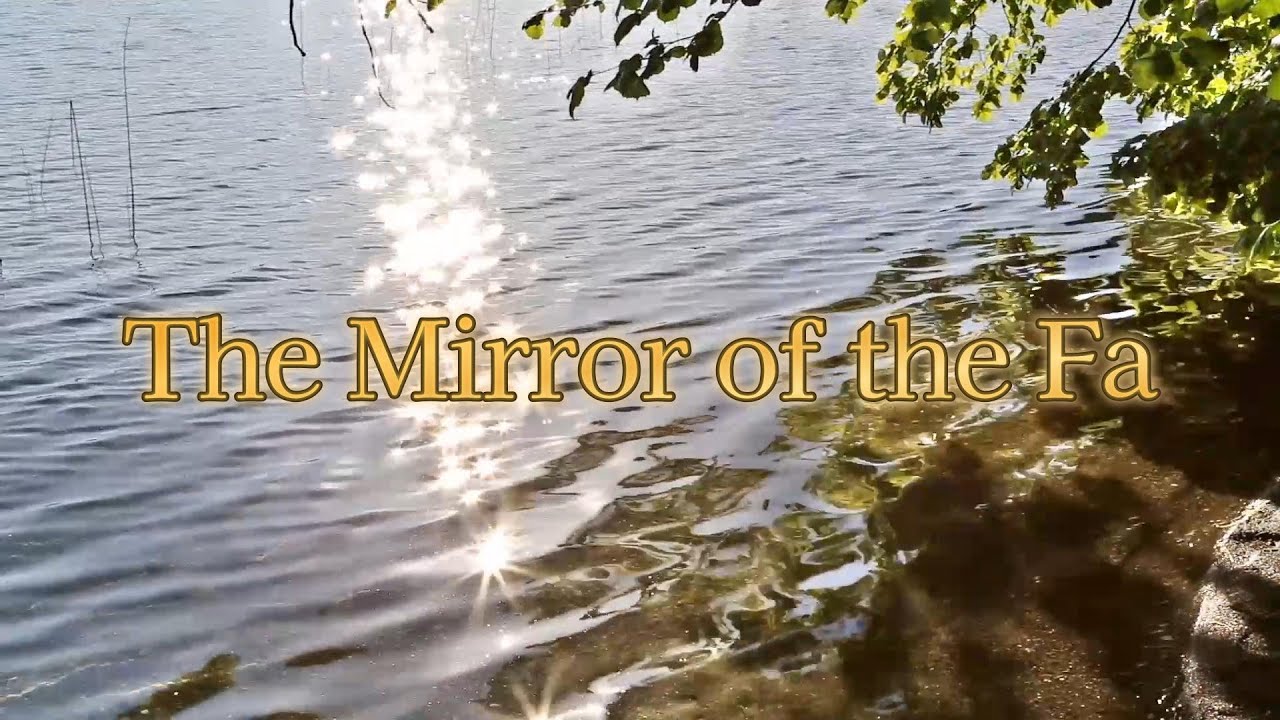 The Mirror of the Fa
