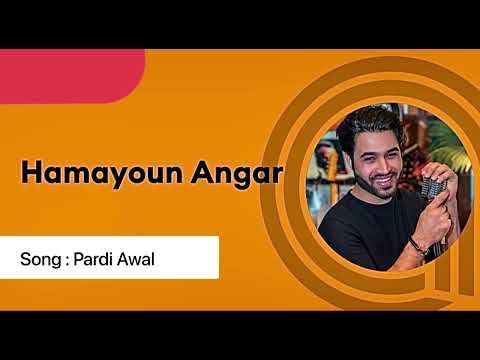 Hamayoun Angar - Pardi Awal