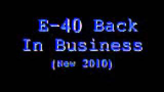 E-40 - Back In Business [NEW/2010] HOT SLAP