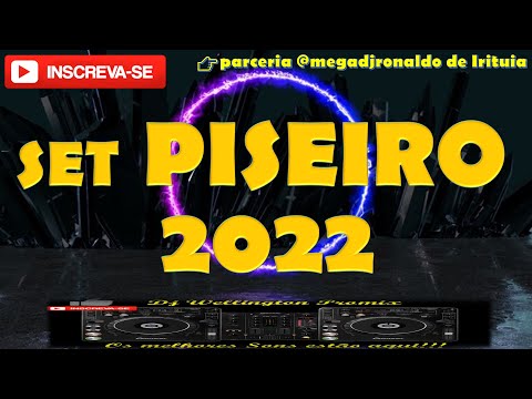 SET PISEIRO 2022 - As melhores🎶🔊