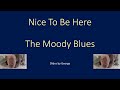 The Moody Blues   Nice to be Here  KARAOKE