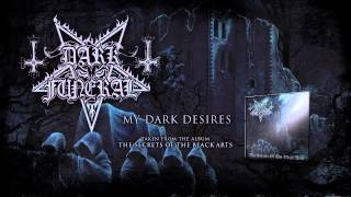 DARK FUNERAL - My Dark Desires (ALBUM TRACK)