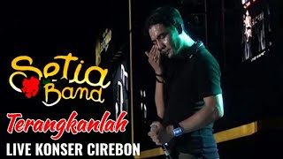 Download lagu Setia Band - Terangkanlah Live Konser  mp3