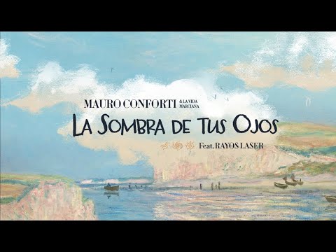 Mauro Conforti & La Vida Marciana - La Sombra de tus ojos (Feat. Rayos Láser) (Official Video)