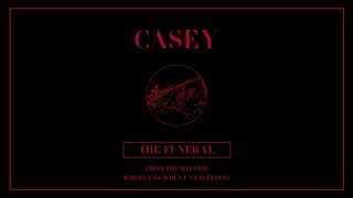 Casey - The Funeral (Official Audio)