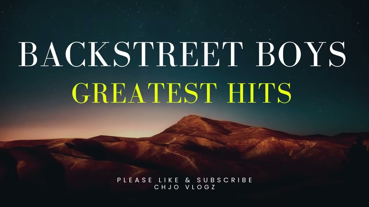 Backstreet Boys Greatest Hits!!!