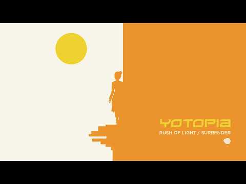 Yotopia - Rush of Light