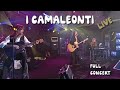 I Camaleonti - Live - 40 anni di Musica e Applausi | FULL CONCERT