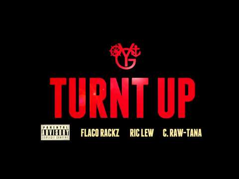 Yacht Gang - Turnt Up ft. Flaco Rackz, Ric Lew, C. Raw-Tana
