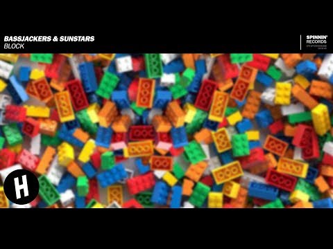 Bassjackers & Sunstars - Block (Original Mix)