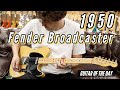 Fender 1950 Broadcaster | Guitar of the Day - RARE GUITAR!!!