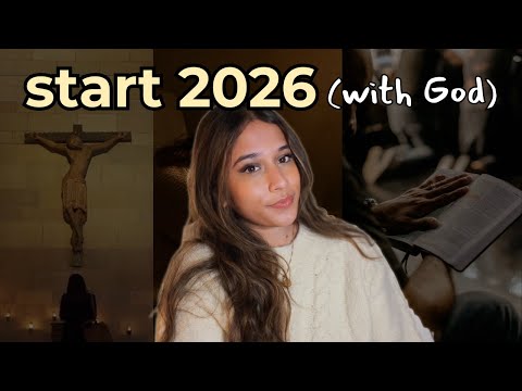 how to start 2026 with God ✞ | new year reset, prayer, advice, bible verses